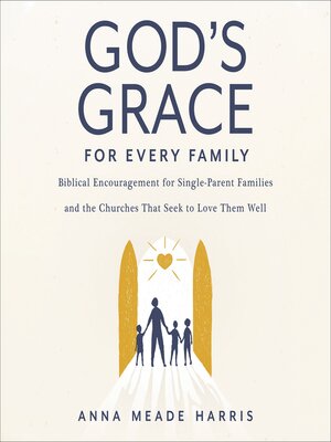 God's Grace for Every Family - Audiobook